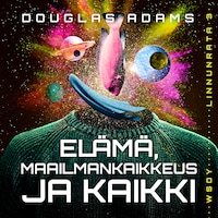 Elämä, maailmankaikkeus – ja kaikki