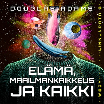 Elämä, maailmankaikkeus – ja kaikki