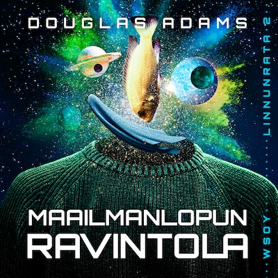 Maailmanlopun ravintola - Äänikirja - Douglas Adams