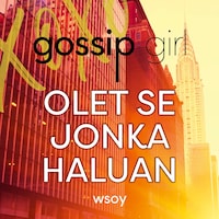 Olet se jonka haluan