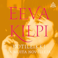 Kotileikki ja muita novelleja
