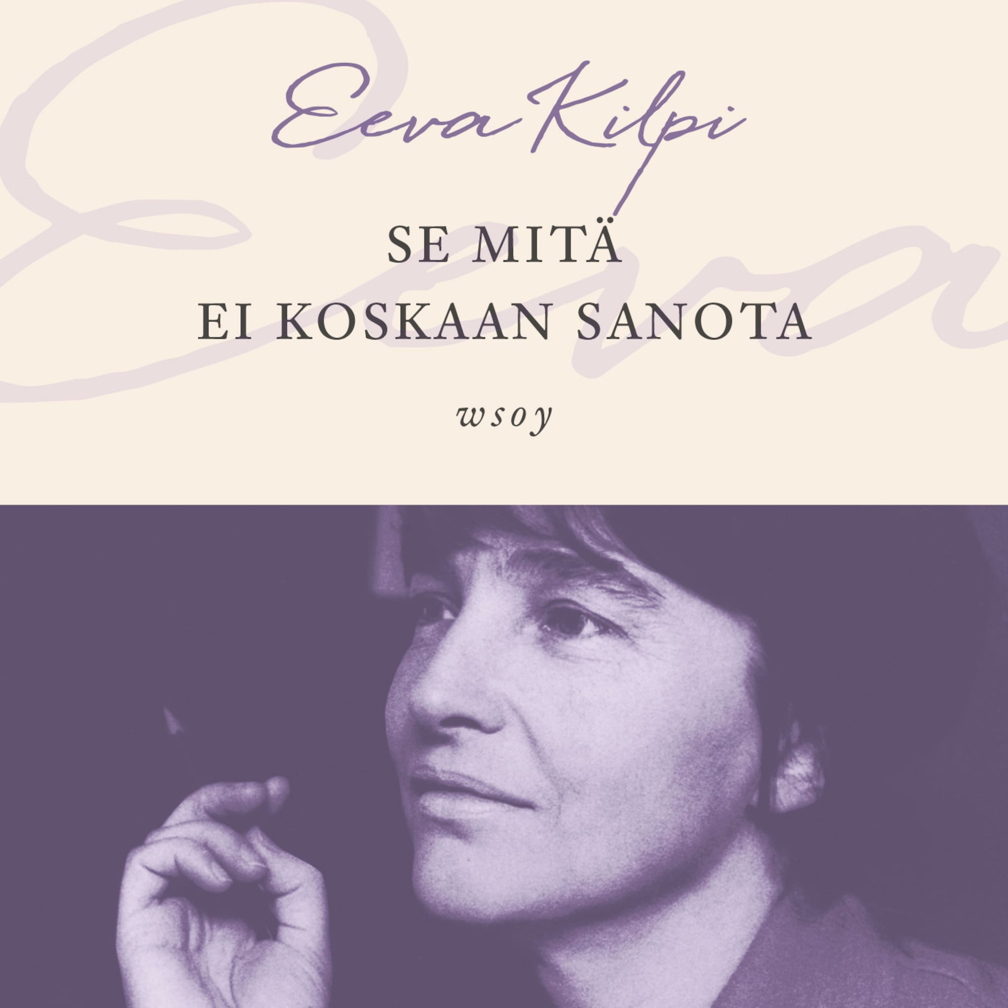Se mitä ei koskaan sanota