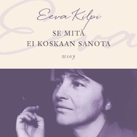 Se mitä ei koskaan sanota