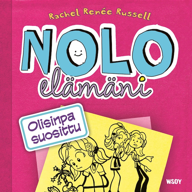 Portada de libro para Nolo elämäni: Olisinpa suosittu