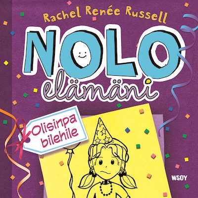 Nolo elämäni: Olisinpa bilehile