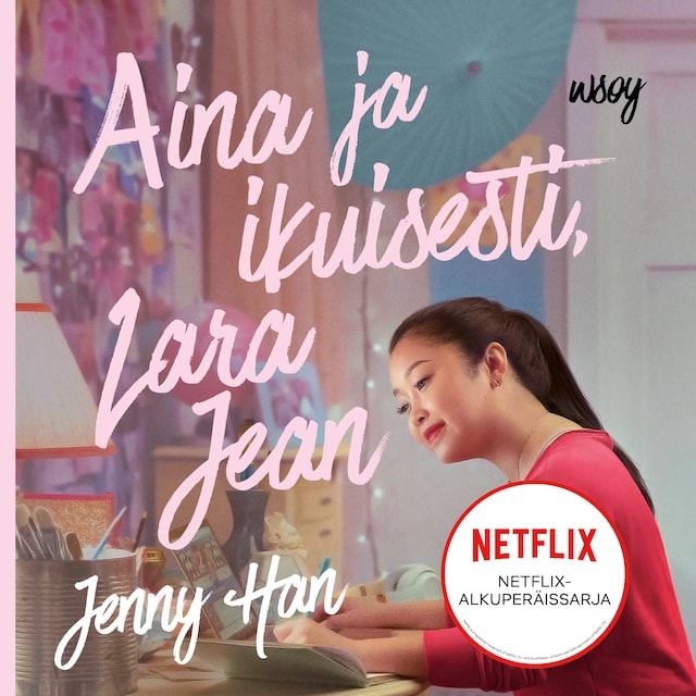 Book cover for Aina ja ikuisesti, Lara Jean