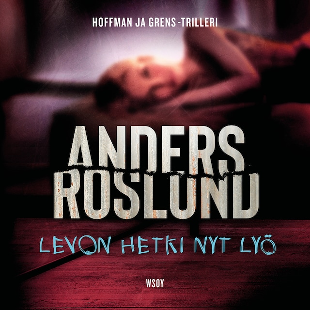 Book cover for Levon hetki nyt lyö