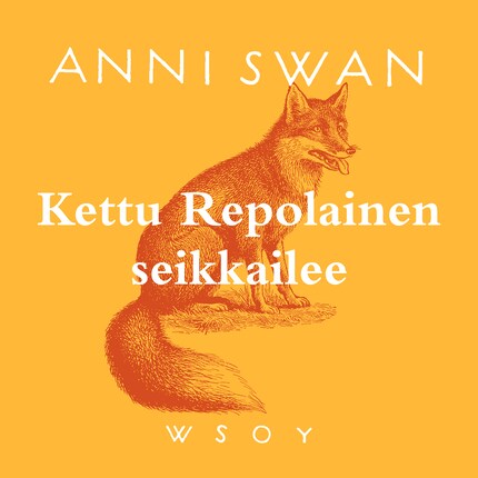Kettu Repolainen seikkailee - Anni Swan - Audiolibro - BookBeat