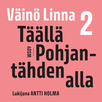 Täällä Pohjantähden alla 2 - Väinö Linna - Audiobook - BookBeat