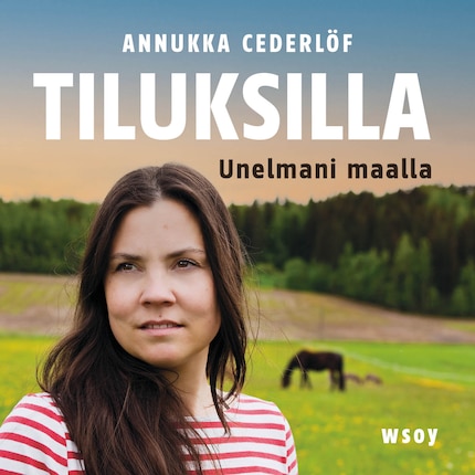 Tiluksilla. Unelmani maalla bookCoverFor