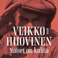 Naiset on kultia