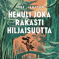 Hemuli joka rakasti hiljaisuutta