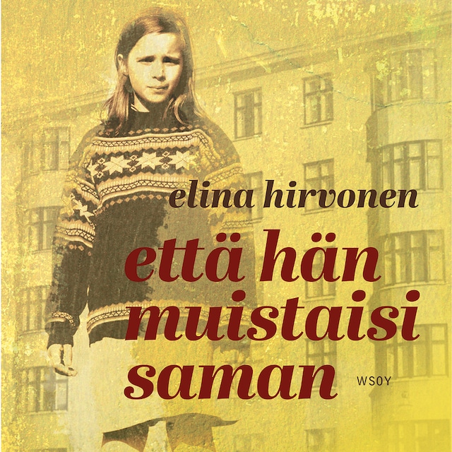 Book cover for Että hän muistaisi saman