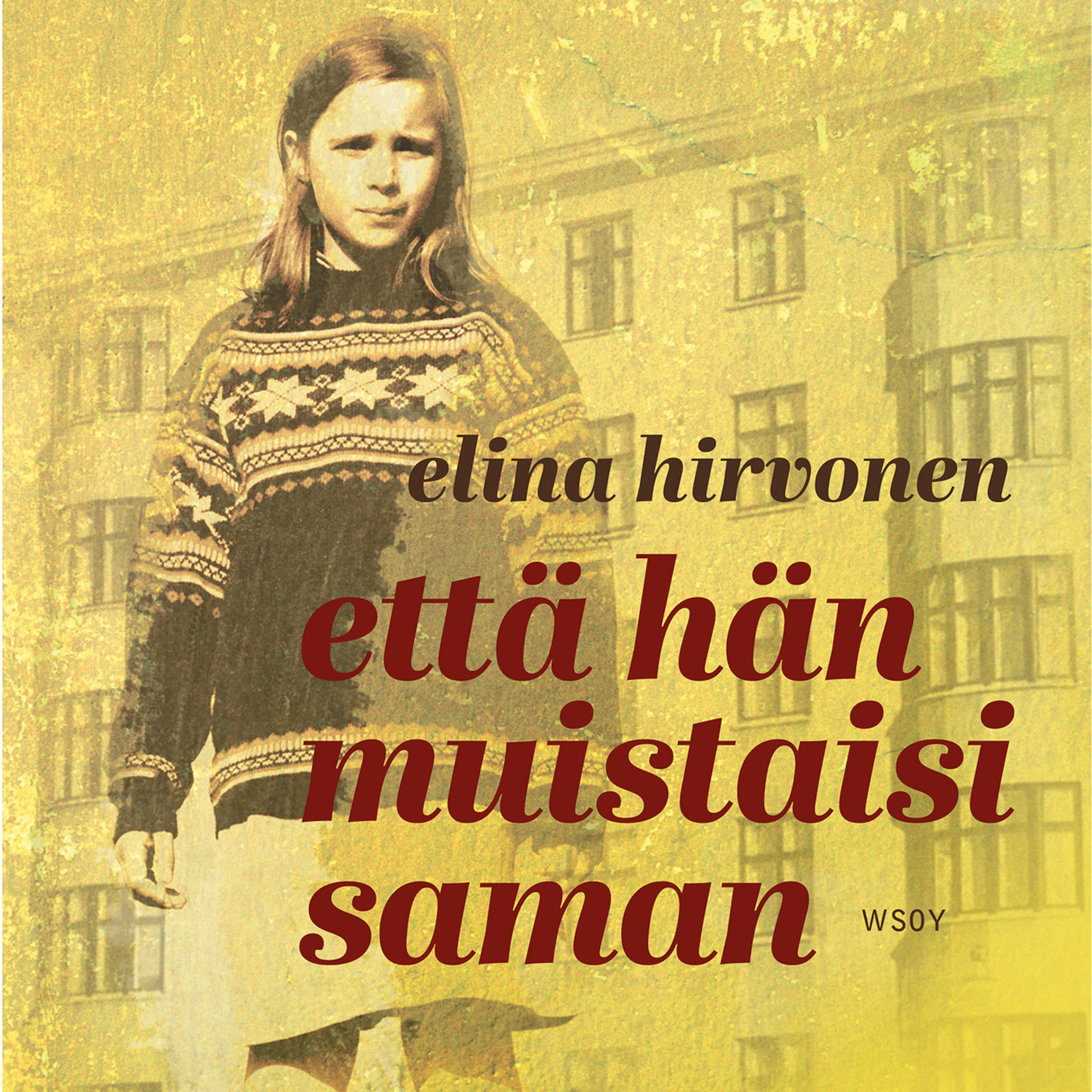 Äänikirjan Että hän muistaisi saman kansikuva