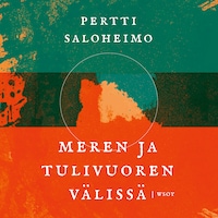 Meren ja tulivuoren välissä
