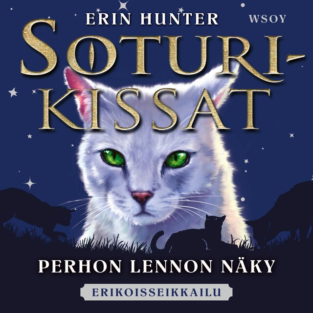 Book cover for Soturikissat: Erikoisseikkailu: Perhon Lennon näky