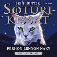 Soturikissat: Erikoisseikkailu: Perhon Lennon näky