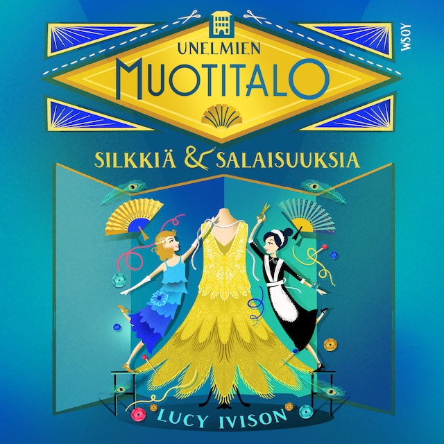 Book cover for Unelmien muotitalo: Silkkiä ja salaisuuksia
