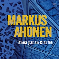 Anna pahan kiertää