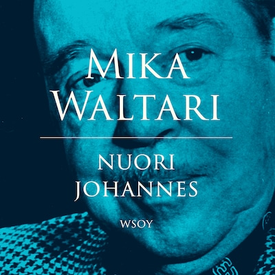 Nuori Johannes - Äänikirja - Mika Waltari
