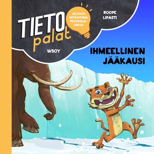 Tietopalat: Ihmeellinen jääkausi bookCoverFor