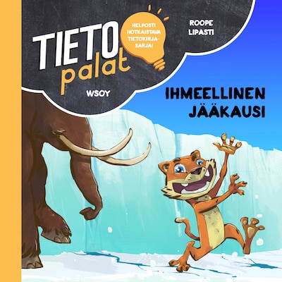 Tietopalat: Ihmeellinen jääkausi