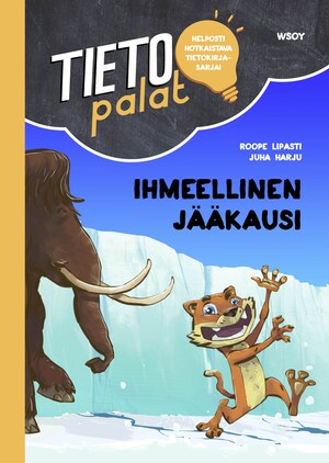 Tietopalat: Ihmeellinen jääkausi (e-äänikirja) bookCoverFor