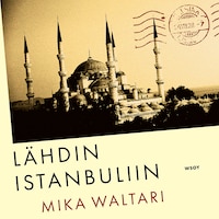 Lähdin Istanbuliin