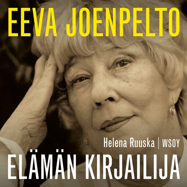 Book cover for Eeva Joenpelto. Elämän kirjailija
