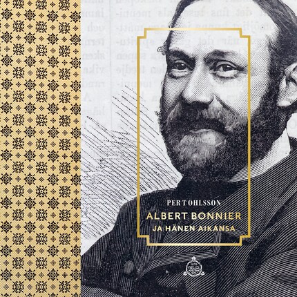 Albert Bonnier ja hänen aikansa bookCoverFor