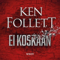 Ei koskaan