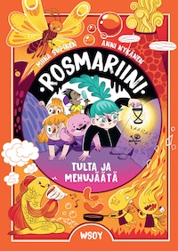 Rosmariini: Tulta ja mehujäätä (e-äänikirja)