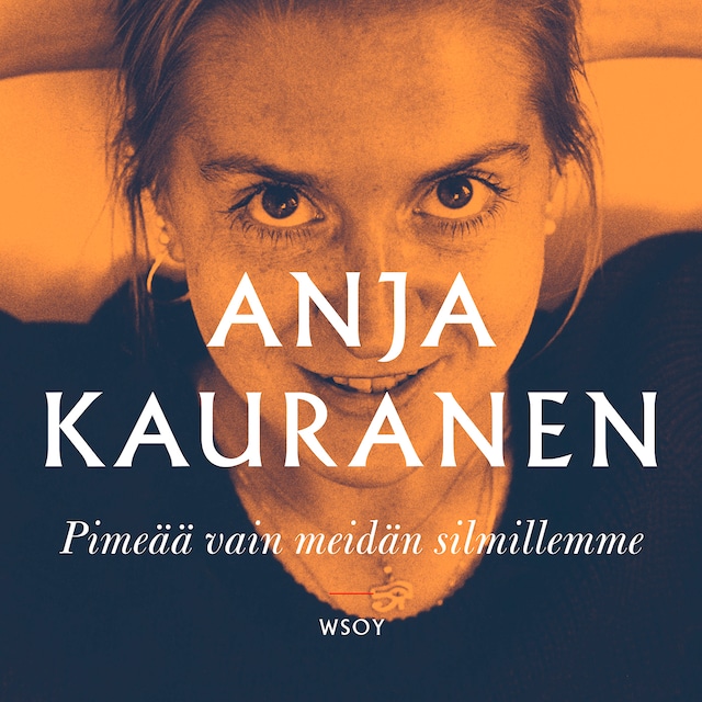 Book cover for Pimeää vain meidän silmillemme