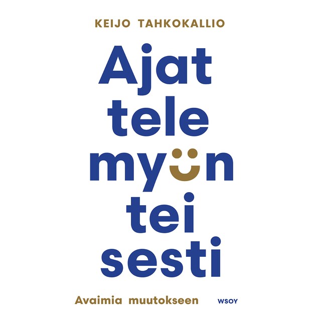 Portada de libro para Ajattele myönteisesti