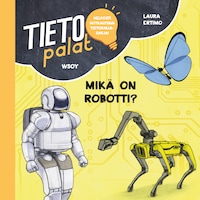 Tietopalat: Mikä on robotti?