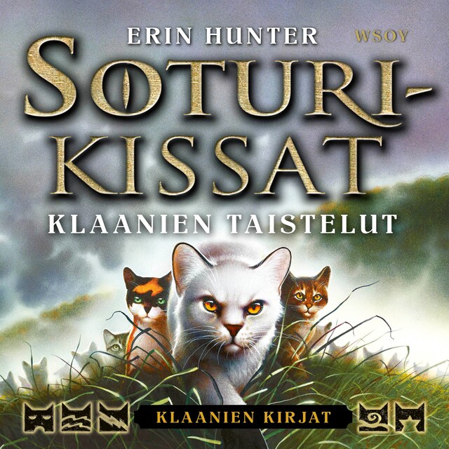 Portada de libro para Soturikissat: Klaanien kirjat: Klaanien taistelut