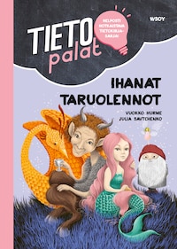 Tietopalat: Ihanat taruolennot (e-äänikirja)