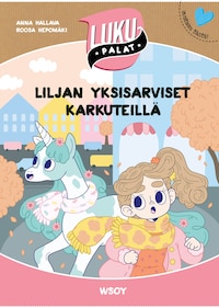 Liljan yksisarviset karkuteillä (e-äänikirja)