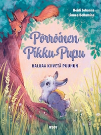 Pörröinen Pikku-Pupu haluaa kiivetä puuhun (e-äänikirja)