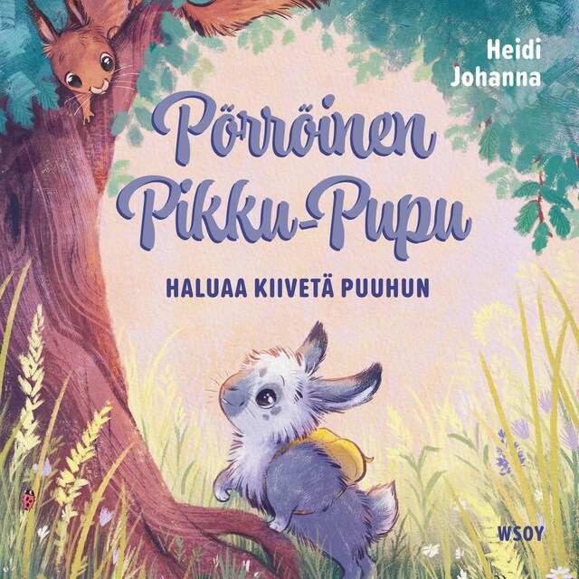 Kirjankansi teokselle Pörröinen Pikku-Pupu haluaa kiivetä puuhun