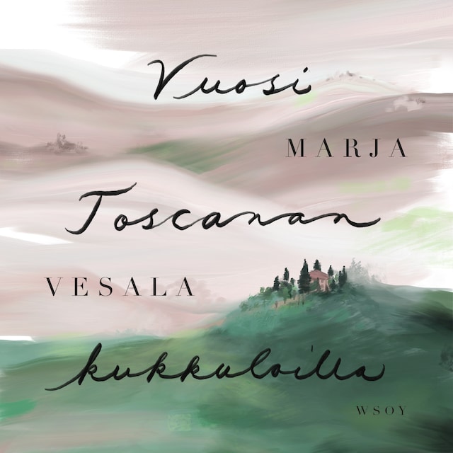 Boekomslag van Vuosi Toscanan kukkuloilla