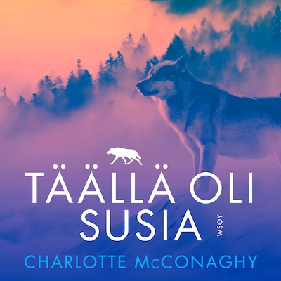 Täällä oli susia