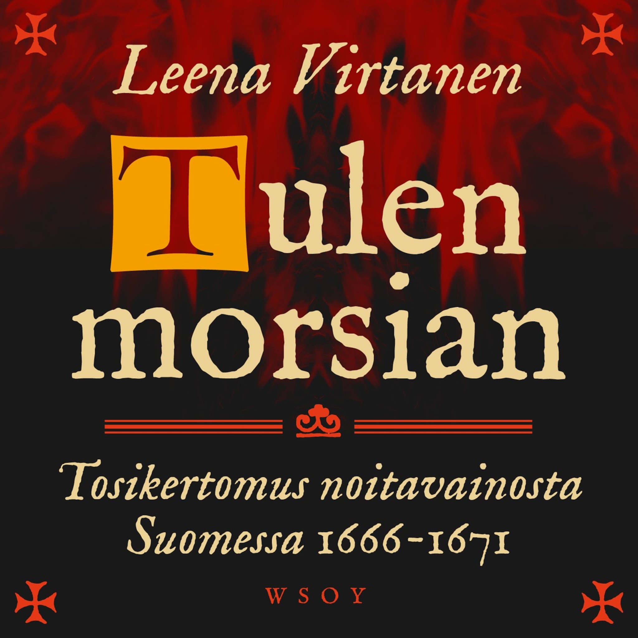Äänikirjan Tulen morsian. Tosikertomus noitavainosta Suomessa 1666-1671 kansikuva