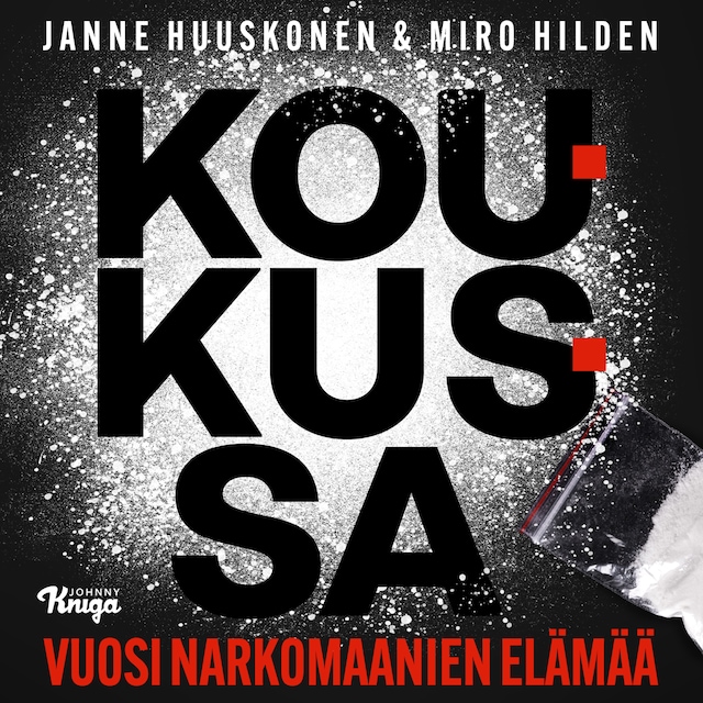 Koukussa Kirjankansi teokselle Koukussa