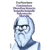 Länsimaisen filosofian historia huipulta huipulle Sokrateesta Marxiin