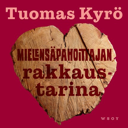 Mielensäpahoittajan rakkaustarina bookCoverFor