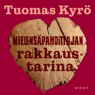 Mielensäpahoittajan rakkaustarina