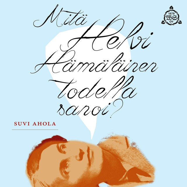 Book cover for Mitä Helvi Hämäläinen todella sanoi?