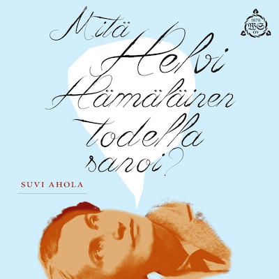 Mitä Helvi Hämäläinen todella sanoi?