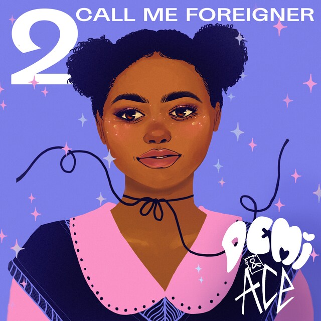 Book cover for Demi and Ace 2: Call me Foreigner